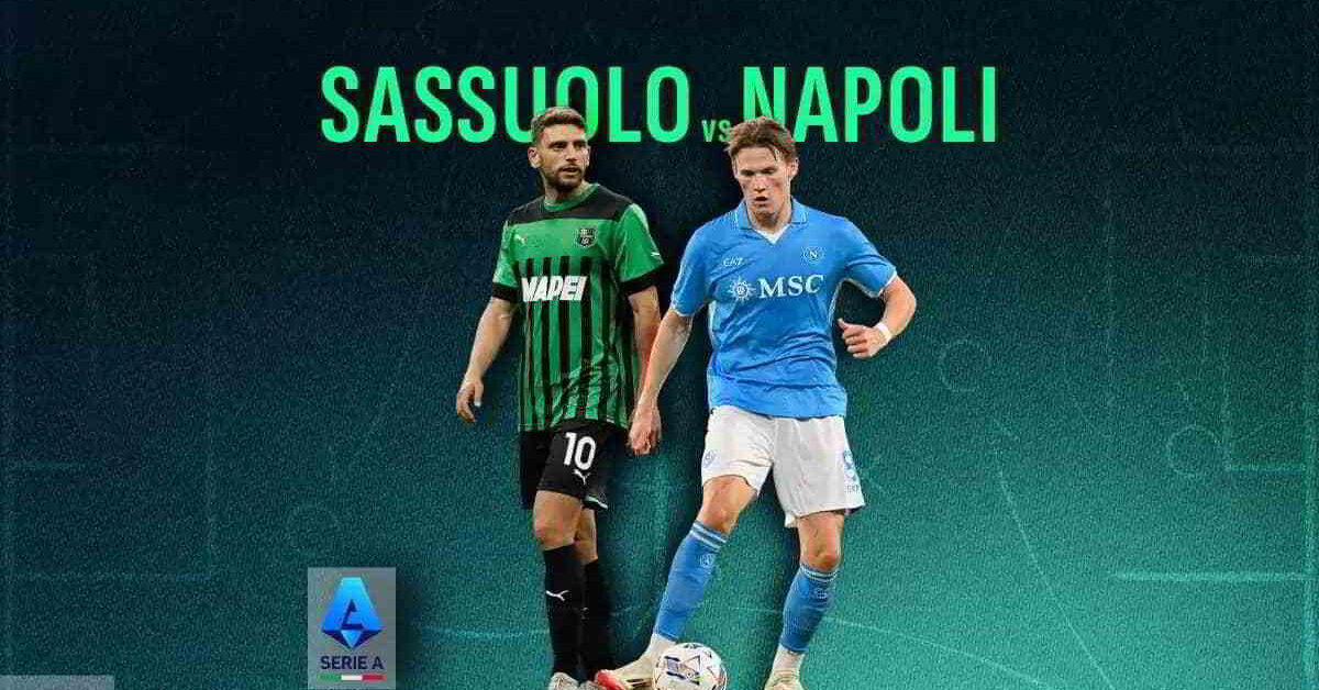 Sassuolo-Napoli probabili formazioni: tutto sul debutto